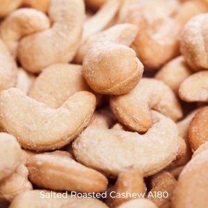 Salted Roasted Cashew A180